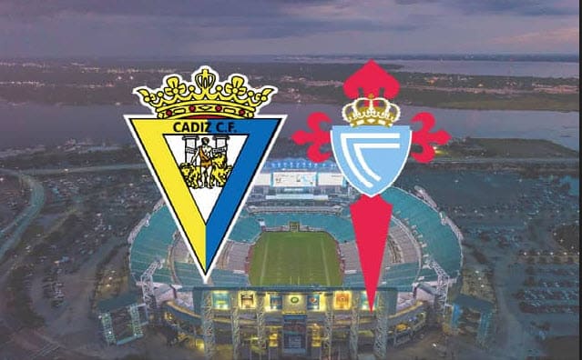 Soi keo bong da W88 – Cadiz CF vs Celta Vigo, 12/02/2022