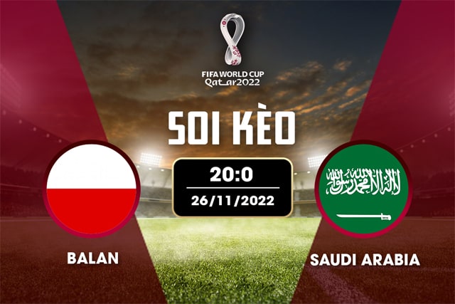 Soi keo bong da W88.ws – Ba Lan vs A Rap Saudi, 26/11/2022– Giai World Cup