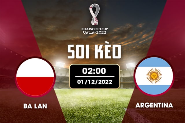 Soi kèo bóng đá W88.ws – Ba Lan vs Argentina, 01/12/2022– Giải World Cup