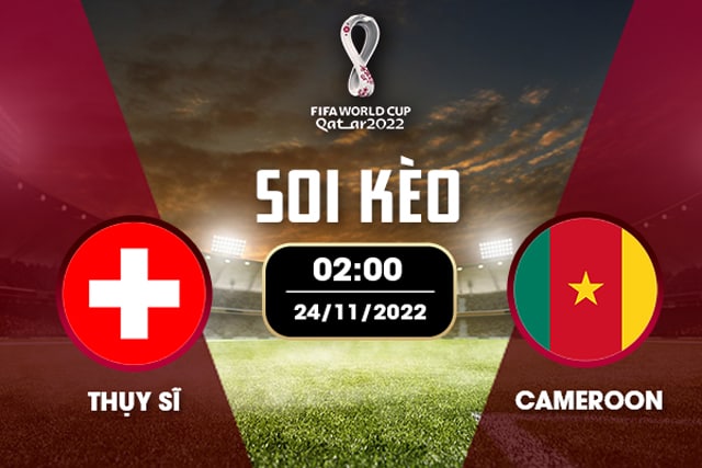 Soi keo bong da W88.ws – Thuy Sy vs Cameroon, 24/11/2022 – Giai World Cup